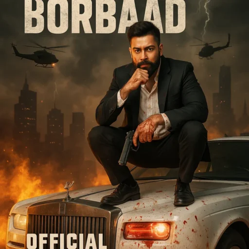 Borbaad Movie